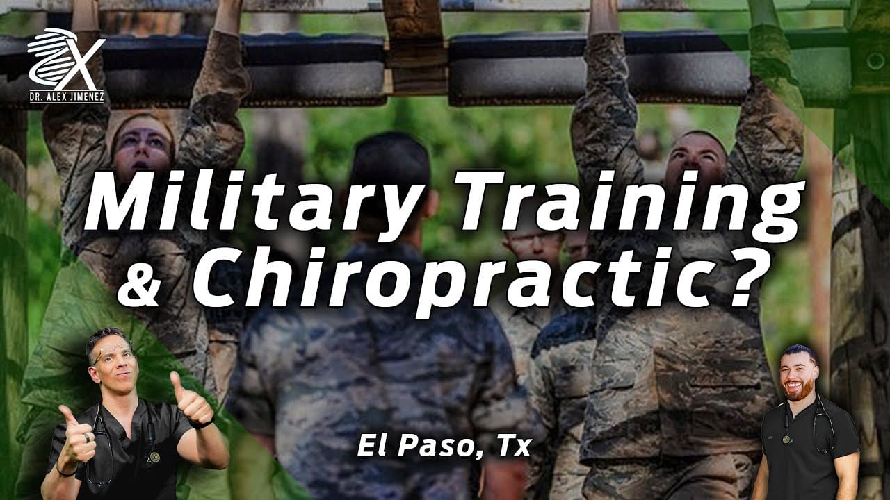 Military Training & Chiropractic Care: Maximizing Performance, El Paso, Tx  (2023) - El Paso, TX