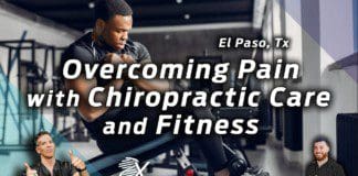 From Pain to Gain: A Chiropractic Success Story | El Paso, Tx (2023)