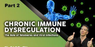 Chronic immune Dysregulation Part 2 | El Paso, Tx (2021)