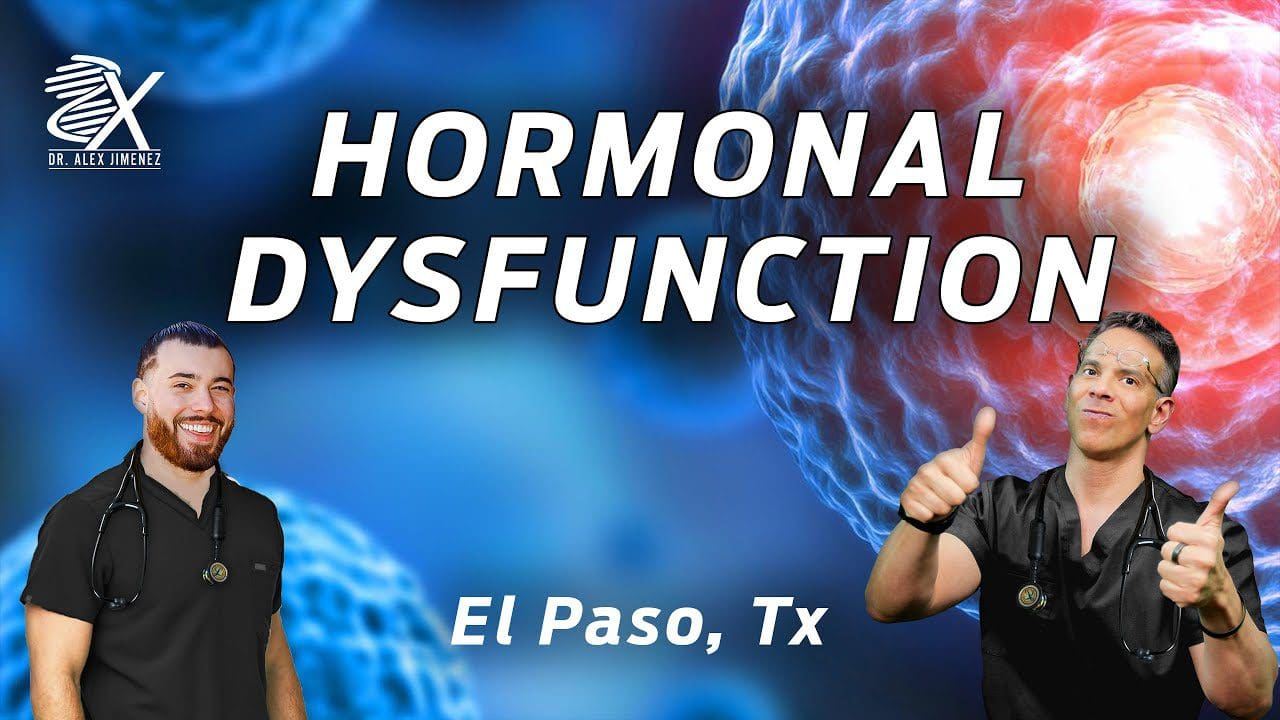 *HORMONAL DYSFUNCTIONS* Assessment and treatments El Paso, Tx (2022